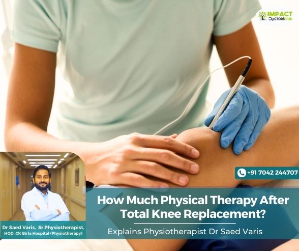 How Much Physical Therapy After Total Knee Replacement?